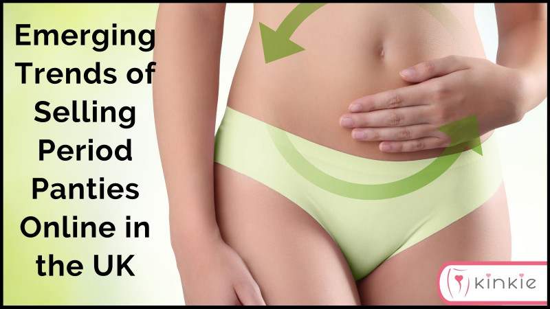 Emerging Trends Of Selling P****d Panties Online In The UK