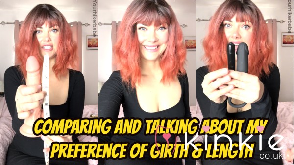 Comparing And Chatting About My Preference Of Girth And Length