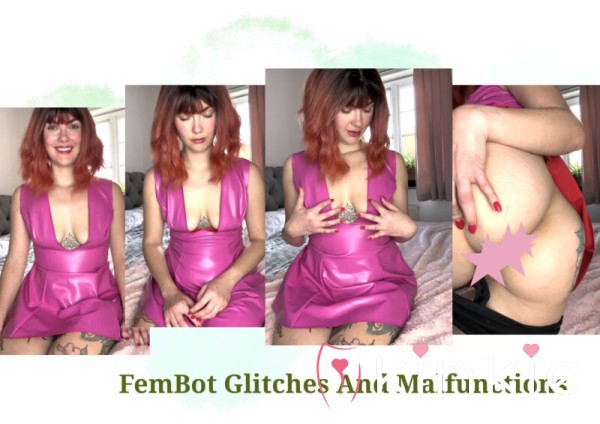 FemBot Glitches And Malfunctions