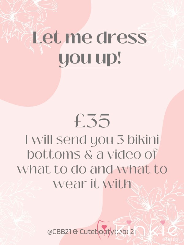 Let Me Dress You Up! + 3 Bikini Bottoms! £35