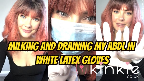 Milking And Draining My ABDL In White Latex Gloves