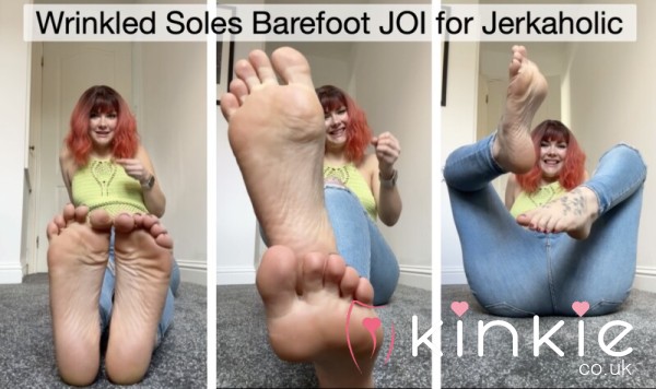 Wrinkled Soles Barefoot JOI For Jerkaholic