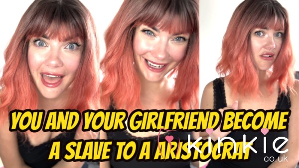 You And Your Girlfriend Become A Slave To A Aristocrat