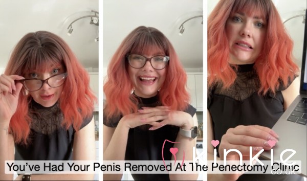 You’ve Had Your Penis Removed At The Penectomy Clinic