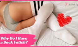 Why Do I Have a Sock Fetish
